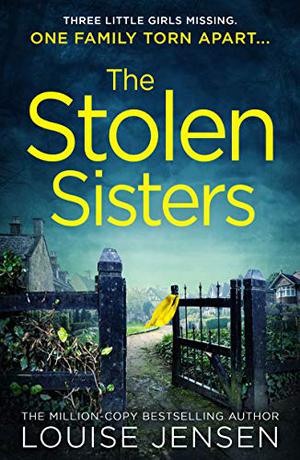 The Stolen Sisters by Louise Jensen
