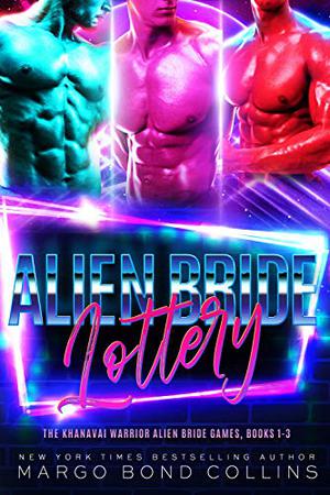 The Alien Bride Lottery Volume 1 by Margo Bond Collins