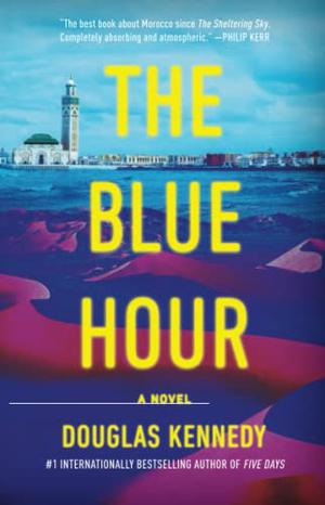 The Blue Hour by Douglas Kennedy