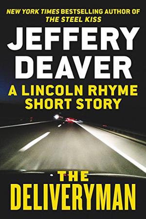 The Deliveryman (Lincoln Rhyme #11.5)
