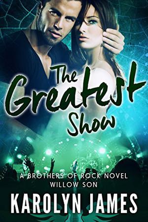 The Greatest Show by Karolyn James