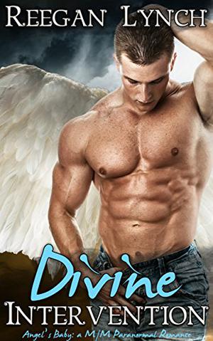 Divine Intervention: Angel's Baby by Reegan Lynch
