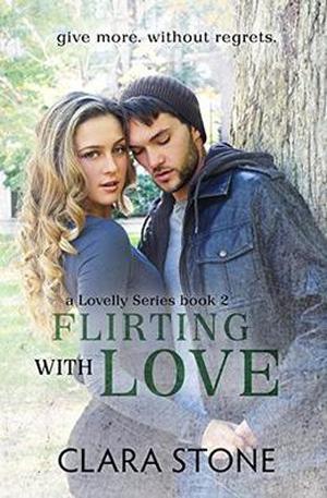 Flirting with Love by Clara Stone