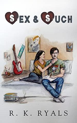 Sex & Such by R.K. Ryals