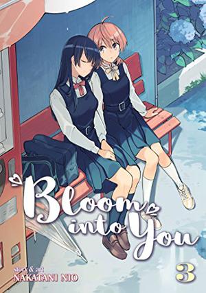 Bloom into You, Vol. 3 (やがて君になる #3)