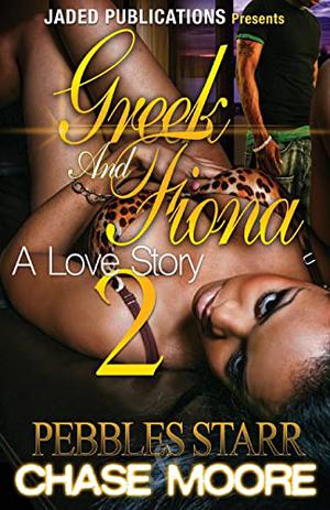 Greek and Fiona 2 by Pebbles Starr, Chase Moore