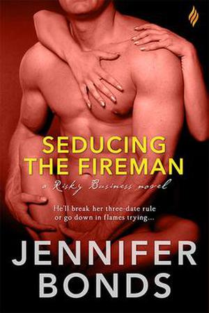 Seducing the Fireman by Jennifer Bonds