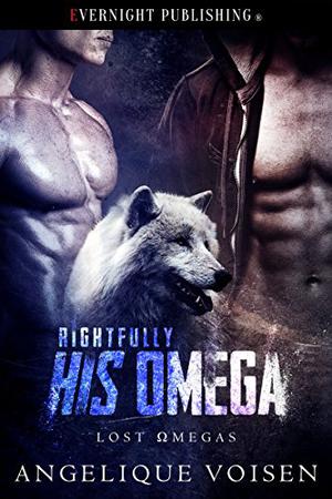 Rightfully His Omega (Dubious #1)