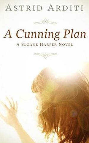 A Cunning Plan by Astrid Arditi