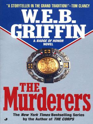 The Murderers by W.E.B. Griffin, Dick Hill