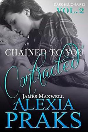 Chained to You: Contracted (Dark Billionaires #2)