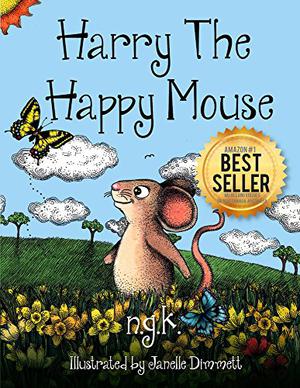 Harry the Happy Mouse by N.G.K.