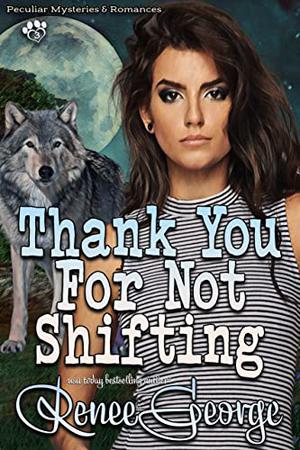 Thank You For Not Shifting (Peculiar Mysteries #2)