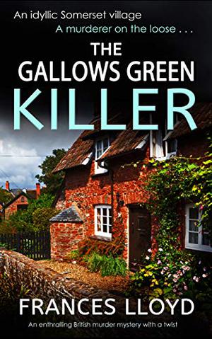 The House on Gallows Green by Frances Lloyd