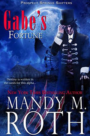 Gabe’s Fortune by Mandy M. Roth