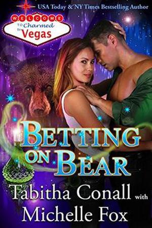 Betting on Bear (Charmed in Vegas #6)