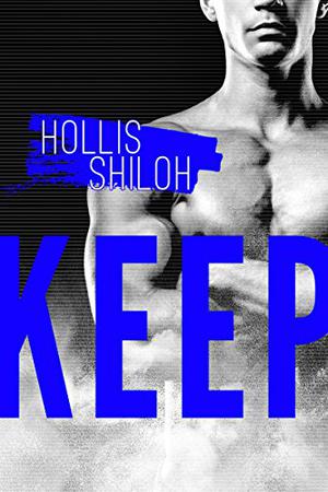 Keep by Hollis Shiloh