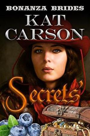 Mail Order Bride: Secrets': Historical Clean Western River Ranch Romance by Kat Carson