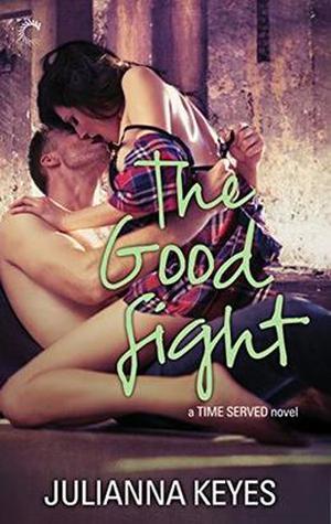 The Good Fight (Time Served #3)
