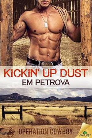Kickin' Up Dust by Em Petrova