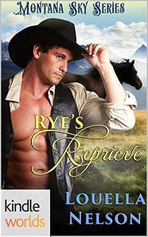 Rye's Reprieve by Louella Nelson