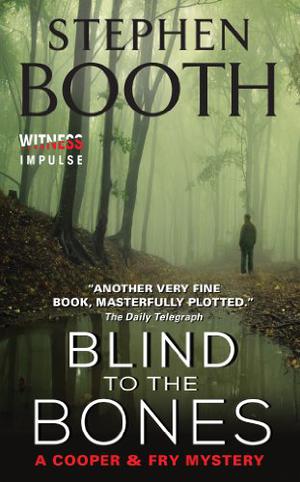 Blind To The Bones (Ben Cooper & Diane Fry #4)