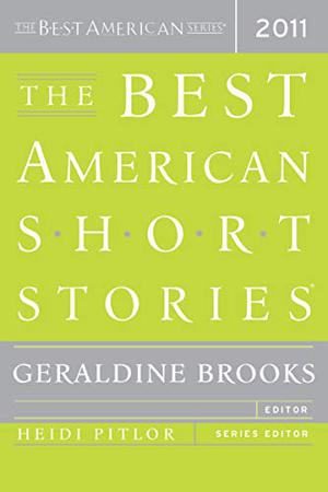 The Best American Short Stories 2011 by Caitlin Horrocks, Bret Anthony Johnston