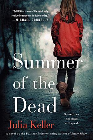 Summer of the Dead (Bell Elkins #3)