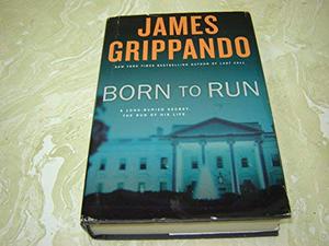 Born to Run by James Grippando