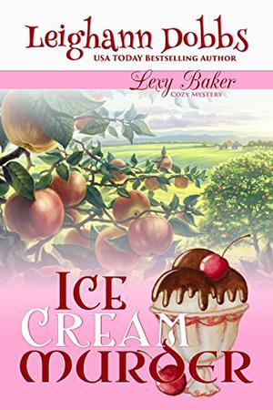 Ice Cream Murder by Leighann Dobbs