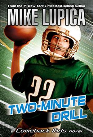 Two-Minute Drill by Mike Lupica