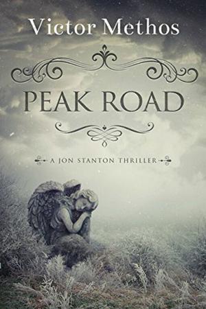Peak Road (Jon Stanton Thrillers #10)