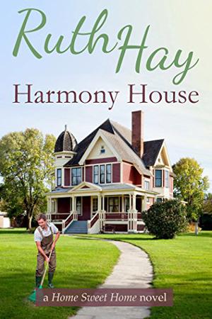 Harmony House (Home Sweet Home #1)