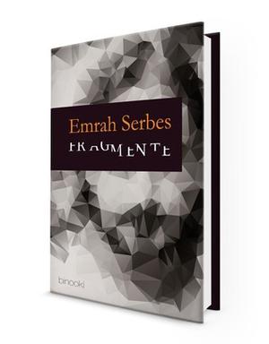 Fragmente by Emrah Serbes