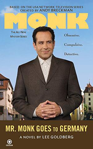 Mr. Monk Goes to Germany (Mr. Monk #6)