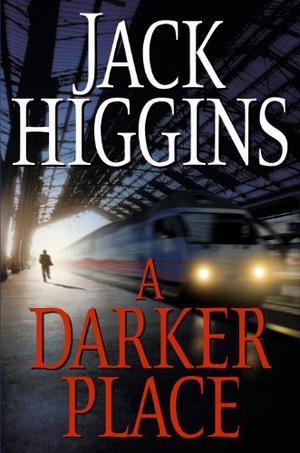 A Darker Place (Sean Dillon #16)