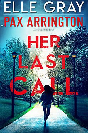 Her Last Call by Elle Gray
