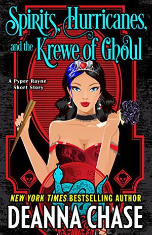 Spirits, Hurricanes, and the Krewe of Ghoul (Pyper Rayne #1.5)
