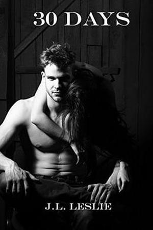 30 Days by J.L. Leslie