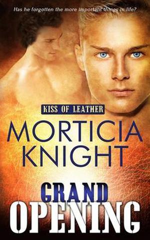 Grand Opening (Kiss of Leather #4)