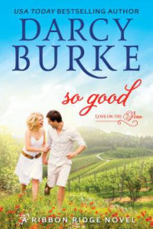 So Good by Darcy Burke