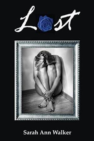 LOST by Sarah Ann Walker