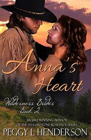 Anna's Heart (Wilderness Brides #2)