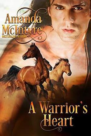 A Warrior's Heart by Amanda McIntyre