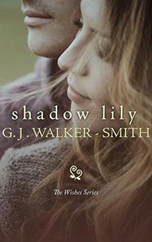 Shadow Lily (Wishes #6.5)