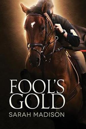 Fool's Gold by Sarah Madison