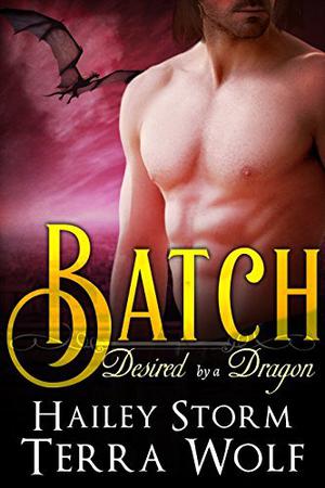 Batch by Hailey Storm, Terra Wolf