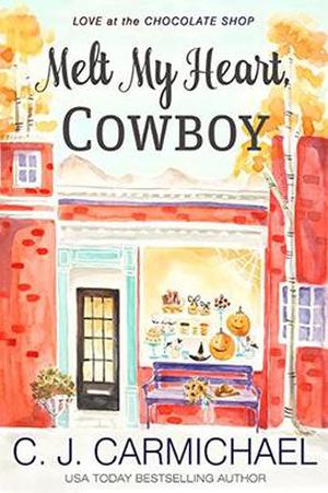 Melt My Heart, Cowboy by CJ Carmichael