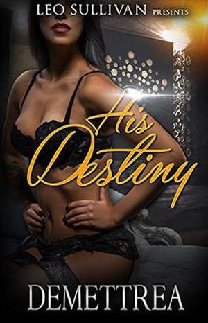 His Destiny by Demettrea
