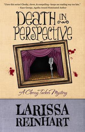 Death in Perspective (A Cherry Tucker Mystery #4)